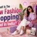 Fashion Shopping Trend In India